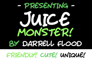 Font Choice That Works: Juice Monster for Web Design