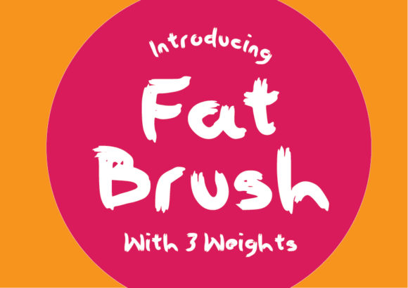 Font for the DIY Designer: Fat Brush in Action