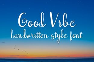 Good Vibe: A Script Font That Brings Personality to Branding